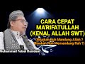 MURSYID PEMBIMBING RUHANI AGAR CEPAT MA'RIFATULLAH (KENAL ALLAH SWT) II Muhammad Faisal Hamdani