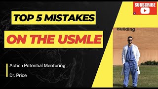 Top 5 USMLE Mistakes (2024)