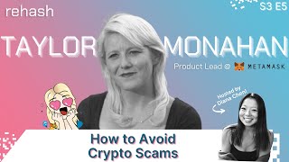 How to Avoid Crypto Scams w/Taylor Monahan | S3 E5