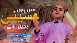 Hamza and Hanzala new muharram status | mai hu Hussaini bachpan se | #IbrahimiNetwork