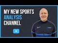 Sports Analysis | New Channel | Tips, advice & interviews and - Introduction!