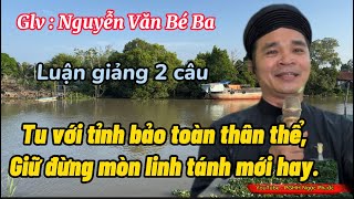 TU VỚI TỈNH BẢO TOÀN THÂN THỂ Glv: Nguyễn Văn Bé Ba @Ngocphuockg  #pghh