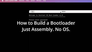 How to Build a Bootloader from Scratch — Just Assembly, No OS
