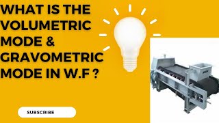 WHAT IS THE VOLUMETRIC\u0026 GRAVIMETRIC MODE|| VOLUMETRIC MODE || GRAVIMETRIC MODE || WEIGH-FEEDER