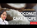 Cost Effective Coconut Cake Recipe