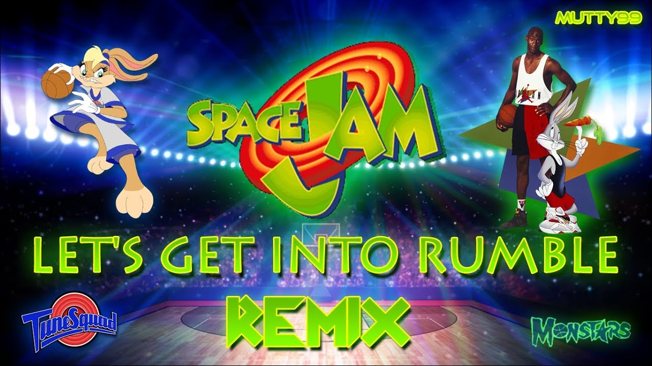 Space Jam Let S Get Ready To Rumble