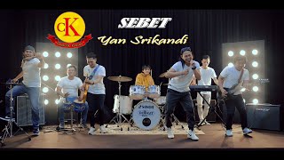 YAN SRIKANDI // SEBET KOPLO {Official Music Video}