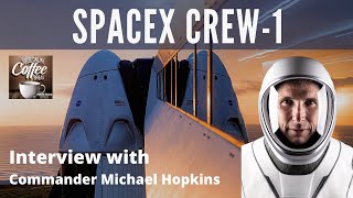 SpaceX Crew-1: Commander Mike Hopkins (phone interview)