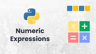 Learn Numeric Expressions in Python