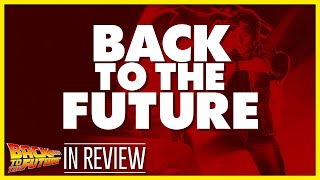 Back to the Future - Every Back to the Future Movie Reviewed & Ranked