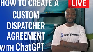How to Create a Custom Dispatcher Agreement with ChatGPT