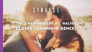 The Chainsmokers ft. Halsey - Closer (ARMNHMR Remix) [Free]