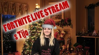 FORTNITE S TIJO LIVE STREAM!!! (ZA 13.000 NAROČNIKOV💕)