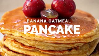 Oatmeal Banana Pancake | Zero oil breakfast | Fluffy Oatmeal Pancake | Food to Cherish