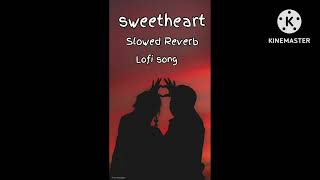 Sweetheart Song. Lofi.