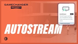 How to Set Up AutoStream for Basketball | GameChanger University