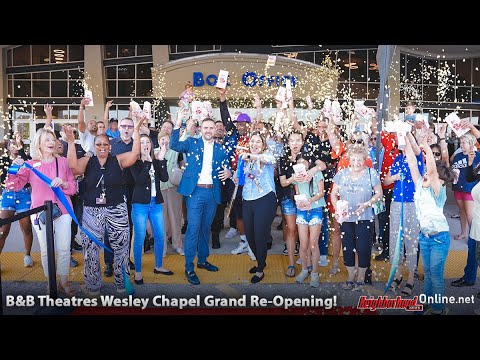 B&B Theatres Wesley Chapel Grand Re-Opening! - YouTube