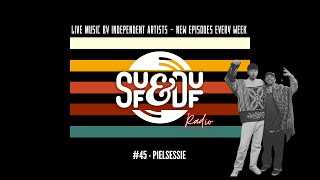 SUF&DUF Radio #45 - PIELSESSIE