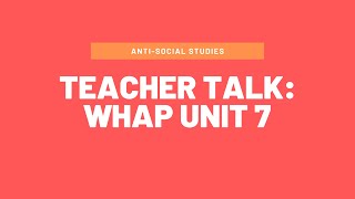 Teaching AP World History: Unit 7
