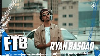 Ryan Basdao  - Wit the S***s | From The Block Performance 🎙