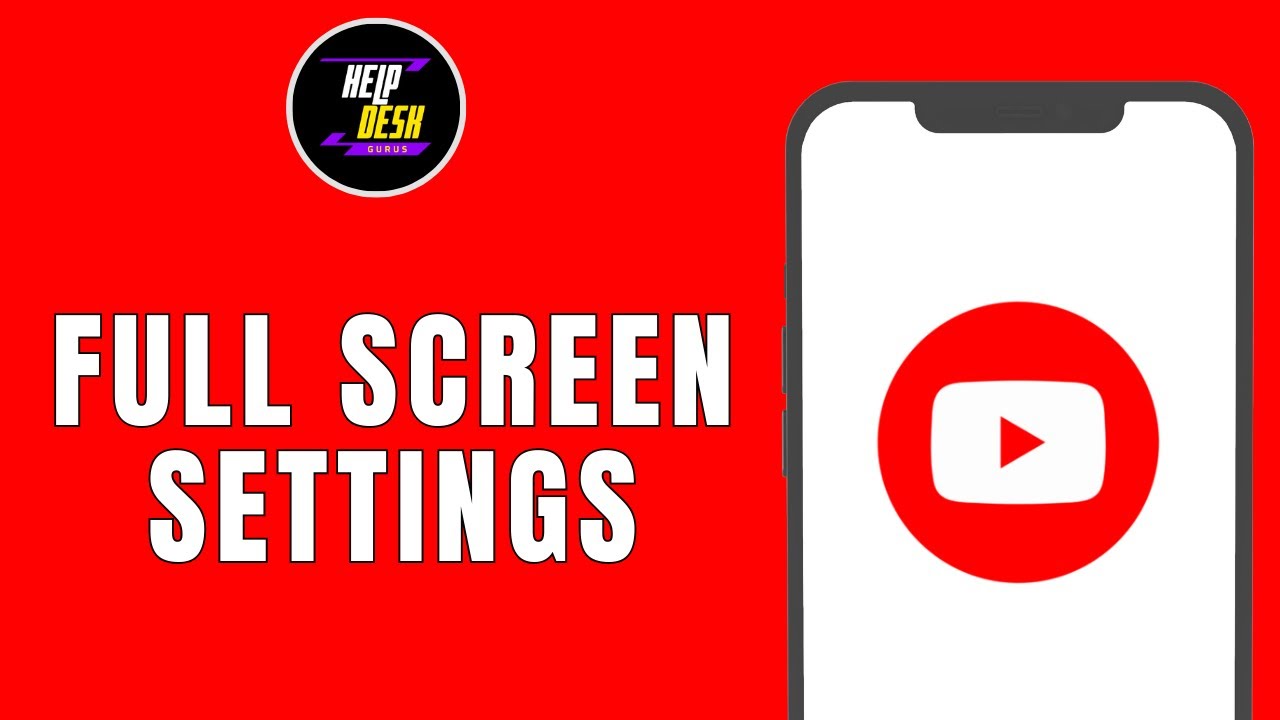 Youtube Full Screen Settings Youtube