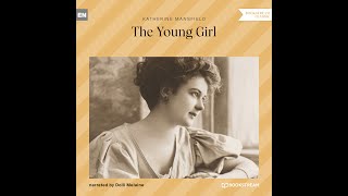 The Young Girl –  Katherine Mansfield (Full Classic Audiobook)