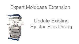 Creo Parametric - Expert Moldbase Extension - Update Existing Ejector Pins Dialog