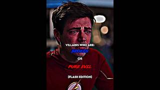 Villians Who Are: Broken Or Pure Evil [Flash Edition] | #viral #shorts #short