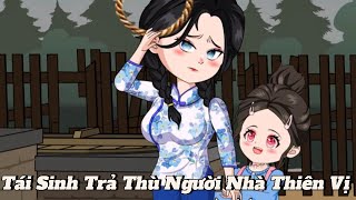 FULL | Tái Sinh Trả Thù Gia Đình Thiên Vị | NoVietSub