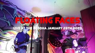 Floating Faces at buddha january 28th