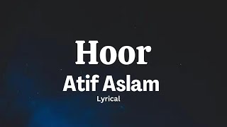 Hoor | Atif Aslam,Sachin Jigar,Priya Saraiya kaal950