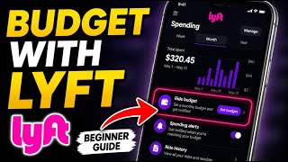 How to budget with Lyft - Beginner Guide