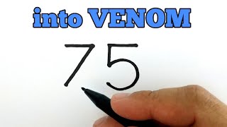 VERY EASY ! How to turn numbers 75 into VENOM