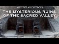 The Mysterious Ruins of the Sacred Valley of Peru: Ñaupa Iglesia | Ancient Architects