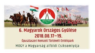 MOGY - 6. Magyarok Országos Gyűlése - Ópusztaszer