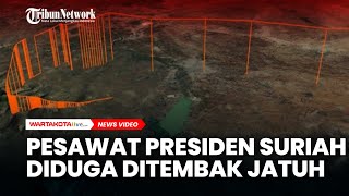 Pesawat Presiden Suriah Diduga Ditembak Jatuh, Ada Pergerakan Tak Lazim