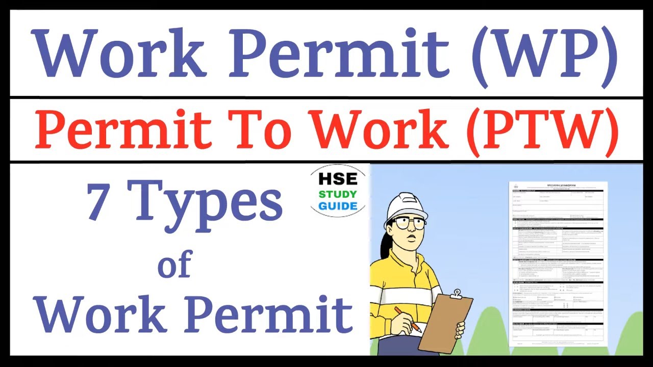 7 Types Of Work Permit || Permit To Work (PTW) || Work Permit System ...