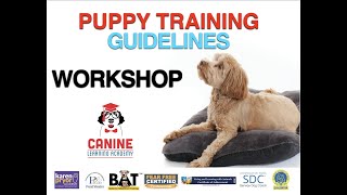 Canine Learning Academy Puppy Training Guideline Workshop May 9, 2020