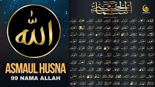 PEACEFUL VOICE ASMAUL HUSNA MERDU اسماء الله الحسنی  DZIKIR 99 NAMA ALLAH  | 99 Names of ALLAH