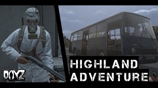 HIGHLAND ADVENTURE - DayZ