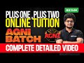 Plus One, Plus Two Online Tuition - AGNI BATCH - Complete Detailed Video | Xylem Class 10 CBSE