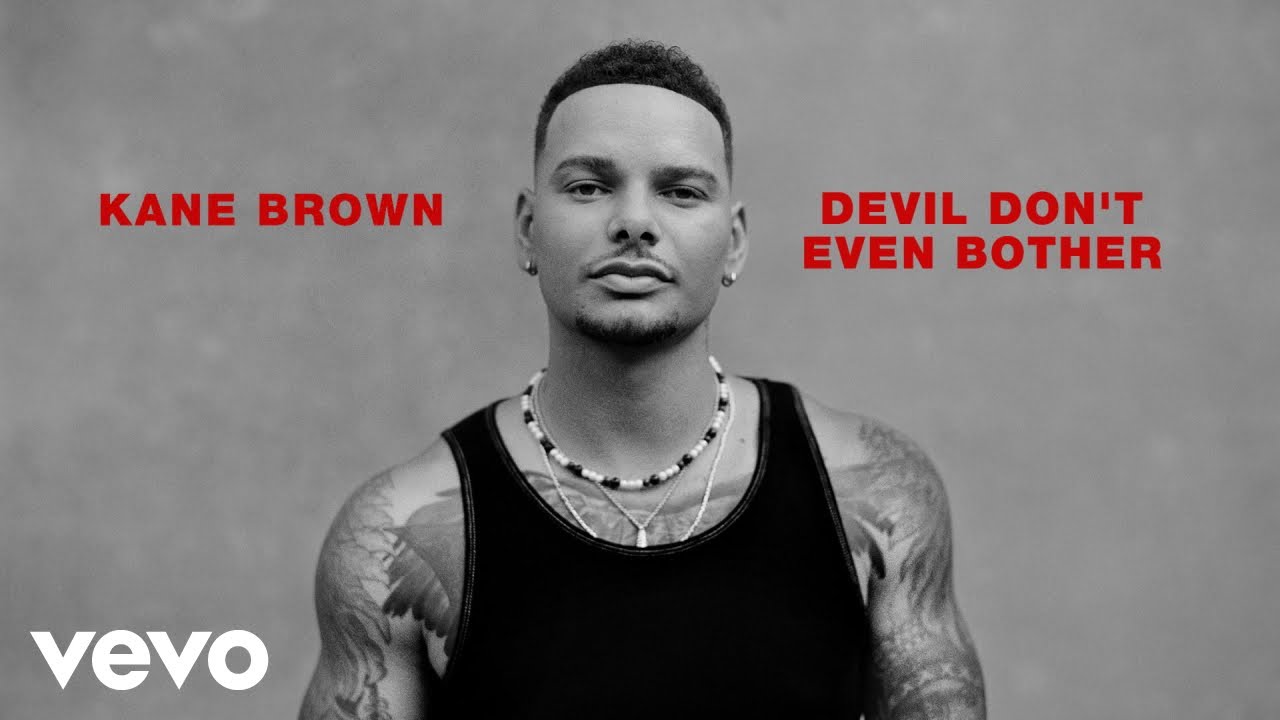 Kane Brown - Devil Don't Even Bother (Official Audio) - YouTube