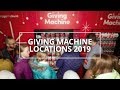 The Giving Machines: 2019 Locations | #LightTheWorld