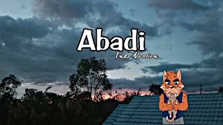 Dendi Nata - Abadi (Indo Version) (Slowed + Reverb Effect 320KBPS)