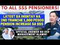 ✅ TO ALL SSS PENSIONERS! LATEST SA 2ND TRANCHE 1,000 PENSION INCREASE SA SSS! OFFICIAL ANSWER ALAMIN