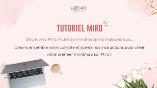 Tutoriel Miro : l'outil de mindmapping aux possibilités infinies