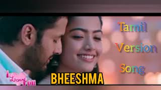 Bheeshma Tamil Version Full Video Song || Nithine