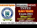 tnteu b.ed i year students examination 2021 latest update tnteu b.ed i year exam online offline news