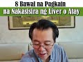 8 bawal na pagkain na nakasisira sa liver o atay by doc willie ong internist and cardiologist