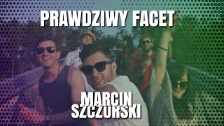 Marcin Szczurski – Prawdziwy facet ( Official Video 2021 ) Nowość DANCE POP